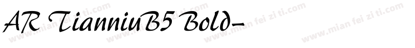 AR TianniuB5 Bold字体转换